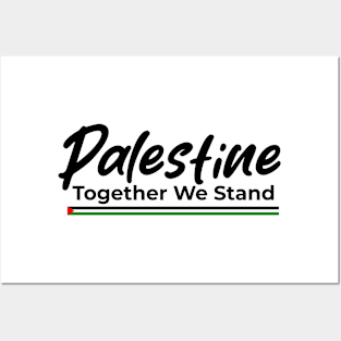 Palestine Together We Stand Posters and Art